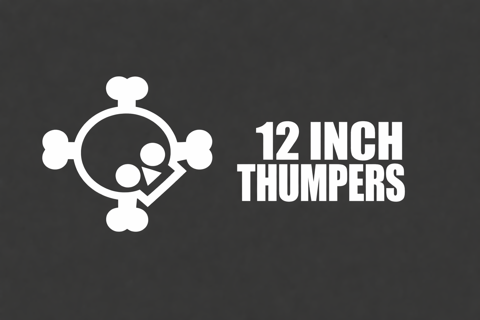 12 INCH THUMPERS